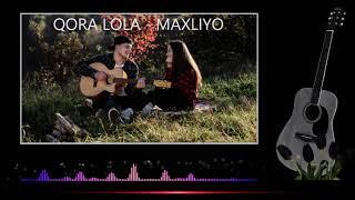 QORA LOLA - MAXLIYO