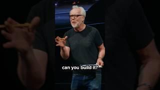more Adam Savage wisdom to cleanse your timeline