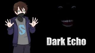 Ни звука! / Dark Echo