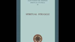 SPIRITUAL STRUGGLE - Saint Paisios of Mount Athos - Spiritual Counsels - Volume 3