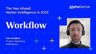 Workflow | The Year Ahead: Market Intelligence in 2023