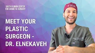 Meet Dr. Brandon Elnekaveh | Plastic Surgeon | South Florida Center for Cosmetic Surgery