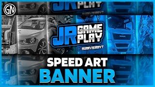  SPEED ART BANNER GAMER : JR GAMEPLAY  