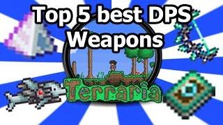 Топ 5 DPS или лучшее оружие в Terraria 1.3 [TOP 5 BEST WEAPONS]