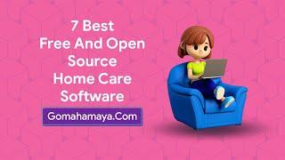 7 Best Free And Paid Home Care Software