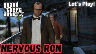 GTA 5 Gameplay - Nervous Ron - HD 60FPS