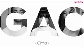 GAC - Cinta (Live at GADISmagz)