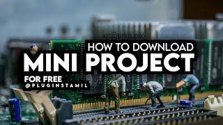 How to download mini project | Free mini project download website _ 2021 #pluginstamil