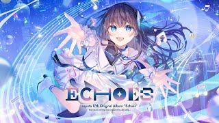 【nayuta】Echoes - nayuta 17th Original Album - XFD【M3-2024秋】