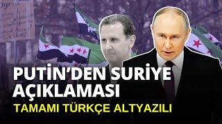 Putin'in Suriye Açıklamasının Tamamı Türkçe