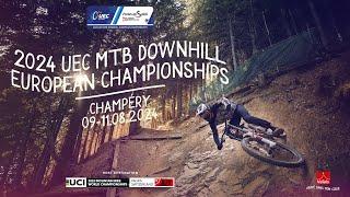 Qualifications - UEC DOWNHILL EUROPEAN CHAMPIONSHIPS 2024 in Champéry