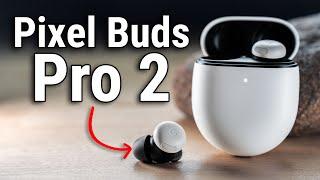 Google Pixel Buds Pro 2 Initial Review (Worth $229?)