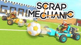 СКОРОСТНОЙ ФУТБОЛ НА БЫСТРЫХ ПОСТРОЕННЫХ МАШИНКАХ В SCRAP MECHANIC (КРУТЫЕ МЕХАНИЗМЫ)