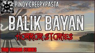 Balikbayan Horror Stories | True Horror Stories | Pinoy Creepypasta