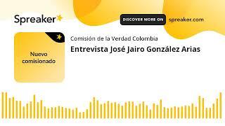 Entrevista José Jairo González Arias