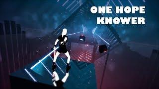 Beat Saber - One Hope - Knower | Expert