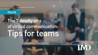 The 7 deadly sins of virtual communication: Tips for teams