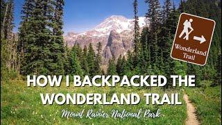 HOW I BACKPACKED THE WONDERLAND TRAIL | MOUNT RAINIER 2021 | The Intro