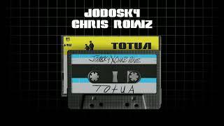 Jodosky, Chris Rowz - Totua (Official Audio)