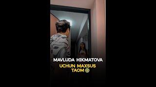 Mavluda Hikmatova uchun maxsus taom !