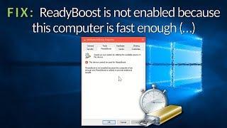 FIX: ReadyBoost is not enabled because this computer is fast enough