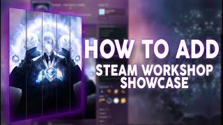 [2024] HOW TO ADD STEAM WORKSHOP SHOWCASE (long or short) + FREE WSC ARTWORK