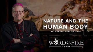 Nature & the Human Body—Recapping Wonder 2024