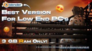 Blender Best Version For Low End PC 2,3,4 GB Ram | Blender Best Performance Setting For Low End PC