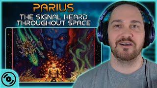 SPACE PROG AT ITS FINEST // Parius - The Signal Heard Throughout Space // Composer Reaction