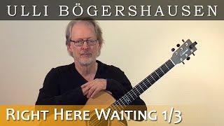 Ulli's Tutorial - "Right Here Waiting for You" | Lesson 1/3