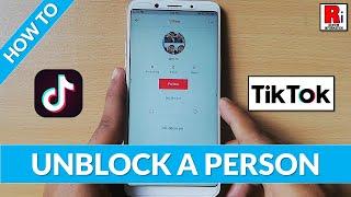 How To Unblock A Person In TikTok