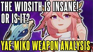 WIDSITH IS INSANELY STRONG! OR IS IT? | Yae Miko Weapon Analysis - Genshin Impact