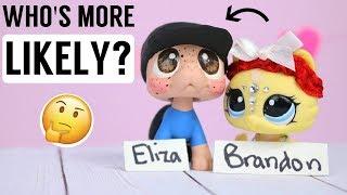 LPS : Who's More Likely Challenge! (With Brandon!)