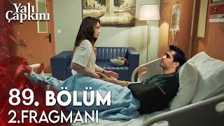 Yalı Çapkını 89. Bölüm Fragman 2 "Seyran, Ferit’e Güç Veriyor! Psikolojik Mücadele!"