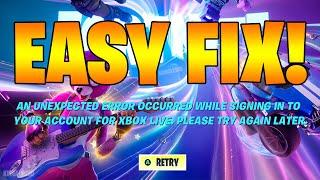 How to fix An Unexpected Error Occurred While Signing In to your account for Xbox Live (Fortnite)