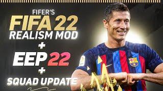 How to Install FIFER Realism Mod + EEP + Squad Update For FIFA 22