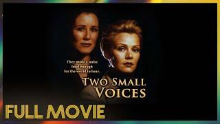 Two Small Voices (1997) | FULL MOVIE - Gail O'Grady, Mary McDonnell, Nicolas Surovy