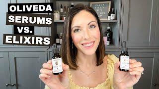 Oliveda Serums vs. Elixirs: Breaking Down the Differences & Sharing How to Best Pair & Layer