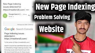 new page indexing issues detected for - new page indexing issues detected for site