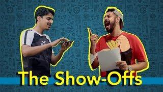 The Show-offs | Bekaar Films | Comedy Skit