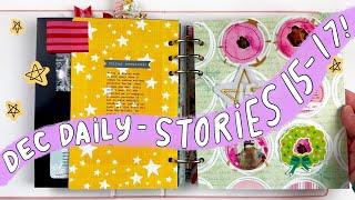 December Daily 2024 Process- Stories 15-17