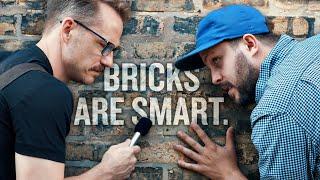 Bricks are Smart, but Architects Don't Listen