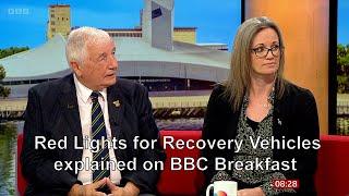 Red Lights for Recovery Vehicles a hard won victory celebrated on BBC Breakfast 13/10/23