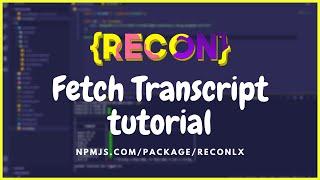 Fetch Transcript (HTML FILE)  | reconlx npm | discord.js tutorial!