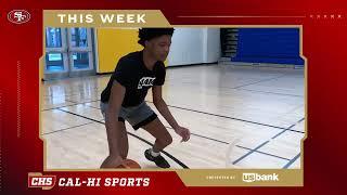 This Week on 49ers Cal-Hi Sports Show #23