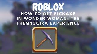 [Roblox] How to get pickaxe in Wonder Woman: The Themyscira Experience