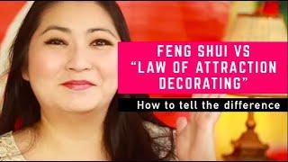 Feng Shui vs "Law of Attraction Decorating" - how to tell the difference