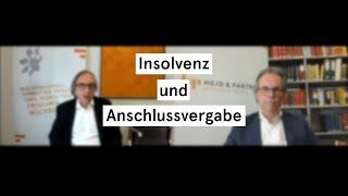 "Vergaberecht NEU nach Covid-19": Insolvenz und Anschlussvergabe