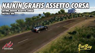 Naikin Grafis Assetto Corsa kalian | Tutorial Mod Grafis | Assetto Corsa