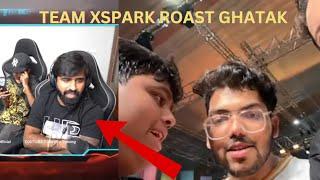 TEAM XSPARK ROAST GHATAK BMPS 2024|| "CONTENT CREATOR HAI KI ESPORTS PLAYER HAI BHAIII"